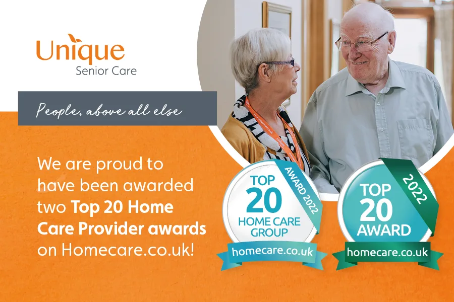 Unique Senior Care, people above all else. We are proud to have been awarded two Top 20 Home Care Provider awards on Homecare.co.uk!