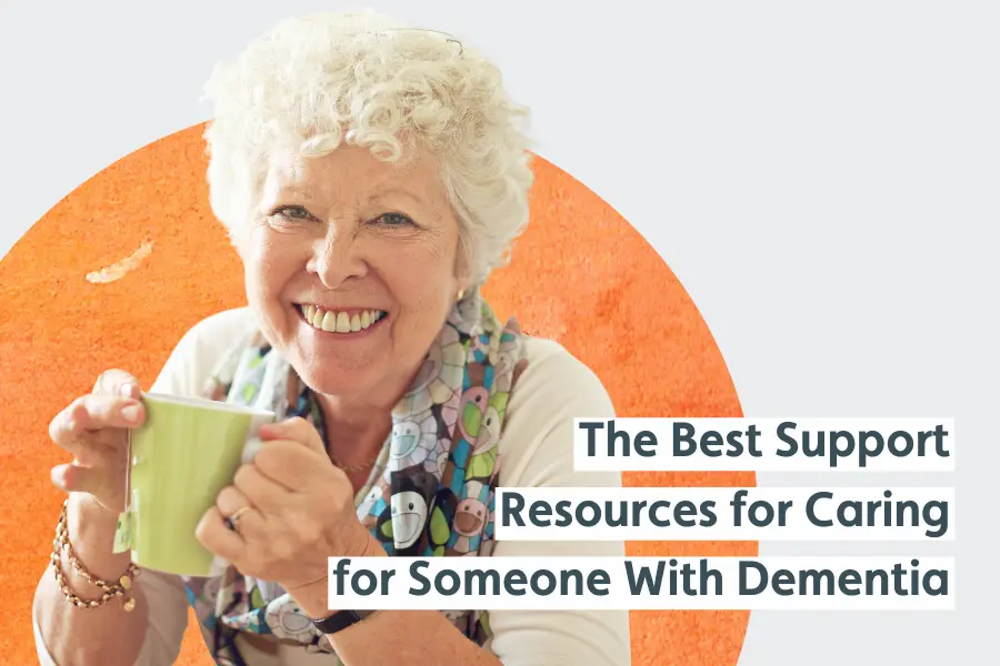 Smiling elderly woman with curly white hair holding a green mug. Text: 'The Best Support Resources for Caring for Someone With Dementia.